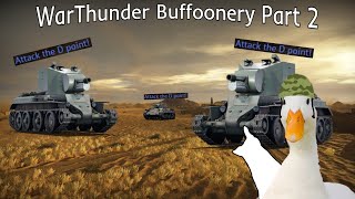 The War Thunder Buffoonery Part 2