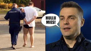 Tämä hullu mies pelkää poliisia...