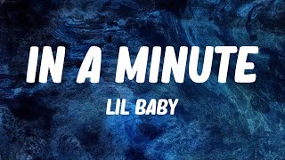 Lil Baby - In A Minute (Lyrics)