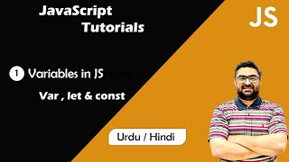 Variables in JavaScript | Difference between var, let and const | JavaScript Tutorial in Hindi #2