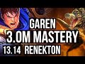 GAREN vs RENEKTON (TOP) | 3.0M mastery, 7/1/7, 700+ games, Dominating | NA Master | 13.14