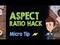 Aspect Ratio Hack - Supercharged