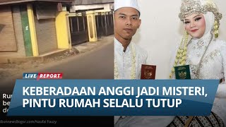 RUMAH SELALU SEPI, Keberadaan Anggi Anggraeni dan Keluarganya Menjadi Misteri