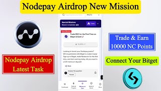 Nodepay New Task | Nodepay New Mission | Trade $NC For The First Time on Bitget \u0026 Earn | Nodepay