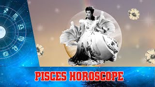 PISCES ZODIAC SIGN PISCES HOROSCOPE