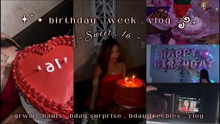 𖥔࣪ ˖ birthday week vlog ೃ࿔₊ sweet 16 ! grwm, hauls, bday surprise, bday freebies, vlog !