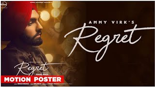 Regret (full Video) | Ammy Virk | Gold Boy | Simar Doraha | Latest Punjabi Songs 2020