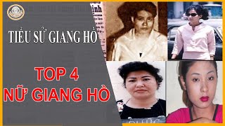 TIỂU SỬ GIANG HỒ : TOP 4 NỮ GIANG HỒ Khét Tiếng Tàn Bạo | TOP 1 TIỂU SỬ