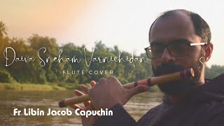 Daiva Sneham Varnichidam Flute Cover | Fr. Libin Jacob Capuchin | Atma Life