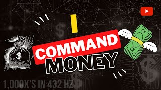 "I Command Money" Said over 1,000x's (Play on while sleeping!)