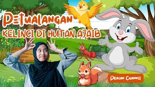 Kisah Petualangan Kelinci Di Hutan Ajaib | Cerita Anak Bersama Kak Milly