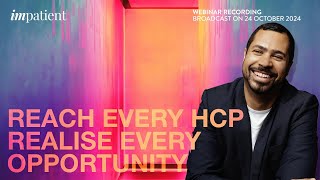 Reach every HCP, Realise every opportunity