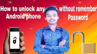 How to unlock any Android Phone without Remember Password