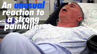 An unusual reaction to a strong painkiller... | Scotland's Superhospital