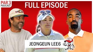 Jeongeun Lee6 (U.S. Women’s Open Champion) on Life \u0026 Schedule of A Professional Golfer, Shooting 60