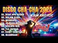 DISCO CHA-CHA 2024 FULL ALBUM KOES PLUS COCOK UNTUK TEMAN SANTAI!!!