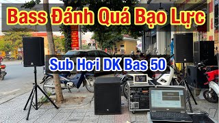 Sub Hơi DK dardankings, Rung hết cửa nhà hàng xóm. Bass Đánh Rất Sâu. Giá: 5,5TR-LH: 0969.019.268