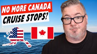 BIG CRUISE NEWS - ALASKA LOOKS TO BYPASS CANADA PERMANENTLY & COUPLE COMPLAINS ABOUT ROOM STEWARD