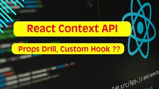 React Context API Tutorial | Avoid Prop Drilling | Custom Hooks | Complete Tutorial 🔥