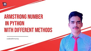 Armstrong Number In Python with Different Methods | #python_09