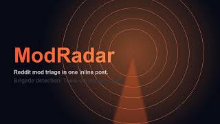 ModRadar — Reddit Mod Tools Hackathon Demo
