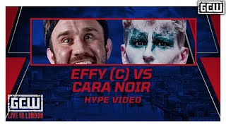 GCW - Effy (c) vs Cara Noir | HYPE VIDEO | #GCWLONDON