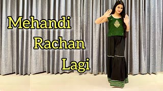 Mehandi Rachan Lagi | Wedding Dance Choreography | Easy Steps
