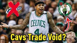 ISAIAH THOMAS BACK TO THE CELTICS?!? | What Happens If Cavs Kyrie Irving Trade IS VOID??