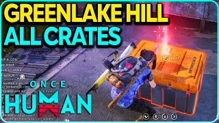 Greenlake Hill All Crates Locations Once Human