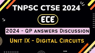 TNPSC CTSE 2024 | ECE | 2024 QP Answers Discussion | UNIT - IX DIGITAL CIRCUITS