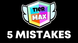 5 Mistakes YOU Make when Pushing MAX TIERS❌