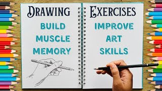 Simple Drawing EXERCISES to Build Muscle Memory and Improve your Art Skills!