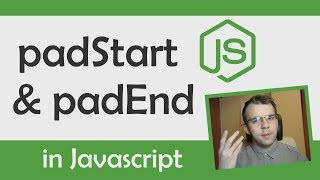 padStart and padEnd in Javascript (2019)