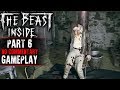 The Beast Inside Gameplay - Part 6 (No Commentary)