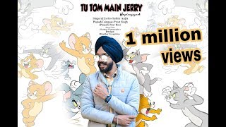 Tu Tom Mai Jerry || (Unplugged) || Satbir aujla || Preet Singh (Punjabi Star Boy) ||
