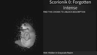 How To Get Scornix 0: Forgotten | Find The Chomiks