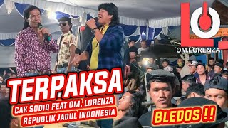 PASRAH‼️CAK SODIQ FEAT OM LORENZA MUSIC JADULNYA INDONESIA // BLEDOS TOTAL