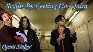 Begin By Letting Go (Etherwood) || Jairo - Pro Opera Singer & Beatboxer Reaction and Analysis