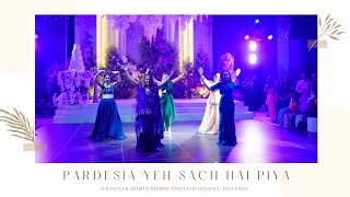 Pardesia Yeh Sach Hai Piya Surangna & Arthit's Wedding Dance Performance | Reception