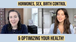 Everything You Need To Know: Hormones, BC, Sex & Optimizing Health | Alisa Vitti | Emily DiDonato
