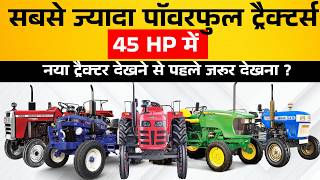 Top 10 Most Powerful 45 HP Tractors in India 2025 | Modified Thoughts | Mileage, Price