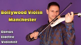 Bollywood Violin Manchester | Darius Electric Violinist