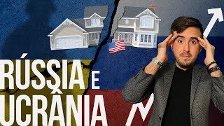 Rússia x Ucrânia: O QUE VAI ACONTECER COM OS IMÓVEIS NOS EUA?