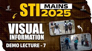 VISUAL INFORMATION | STI MAINS 2025 | DEMO LECTURE 07 | LIVE@02PM #gyanlive