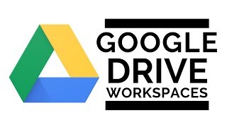 Use Google Drive's Workspaces to Work Smarter
