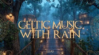 Fantasy Celtic Village Rain Ambience | Traditional Medieval Folk Music for Deep Relaxation & Focus