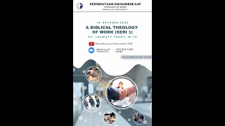 A Biblical Theology of Work (Seri 1) || Ev. Inawaty Teddy, M.Th || PODJP 4 Oktober 2022