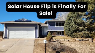 House Flip With Solar is Finally For Sale and Under Contract!