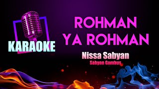 Rohman Ya Rohman Karaoke | Nissa Sabyan Gambus
