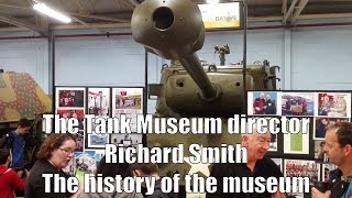 The Tank Museum - How The Museum Came To Be - Interview With Richard Smith